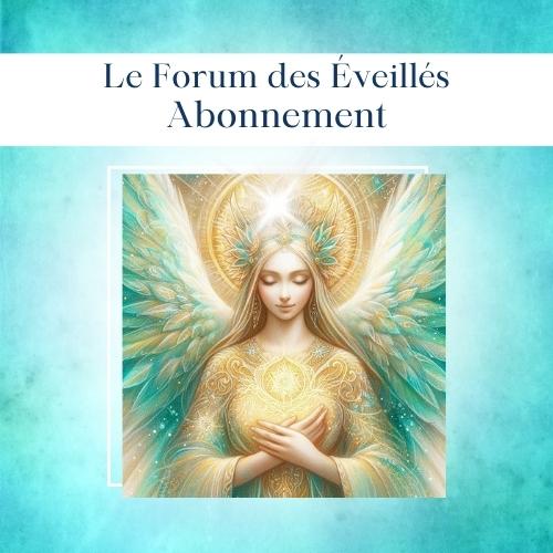 Abonnement Le Forum des Éveillés